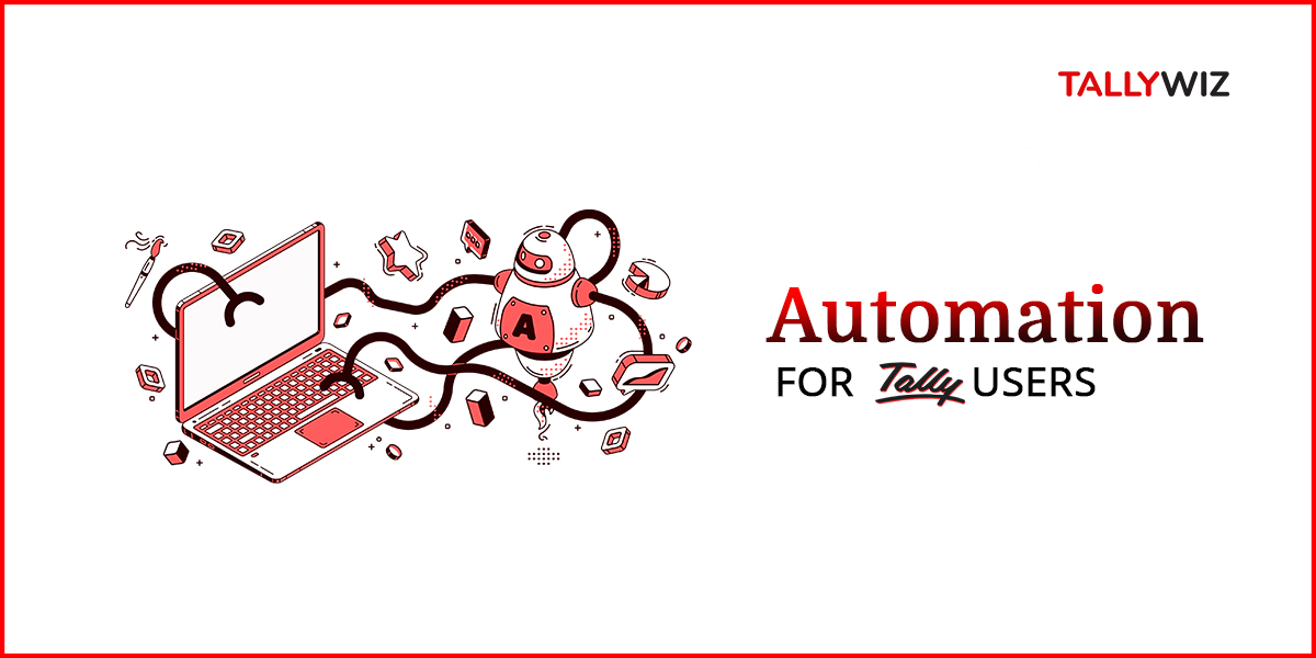 Tally Automation Software for Tally Users