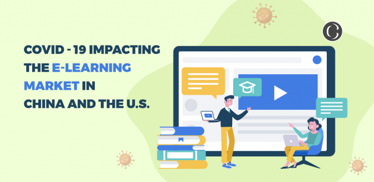COVID – 19 Impacting the E-Learning market in China and the U.S.