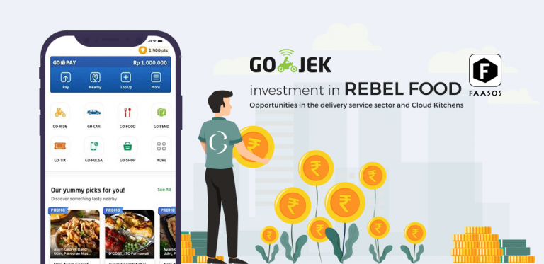 Go-Jek’s investment in Rebel food Opportunities in the delivery service sector and Cloud Kitchens