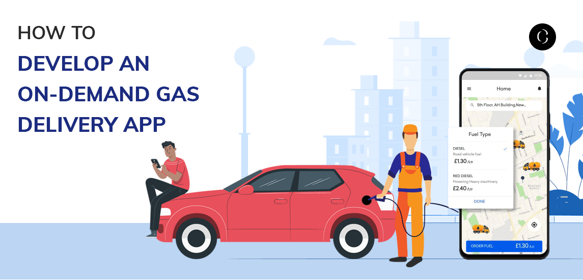 How to develop an On-Demand Gas Delivery app