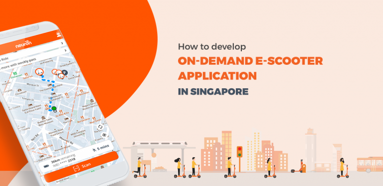 How to develop on-demand e-scooter application like Neuron Mobility in Singapore