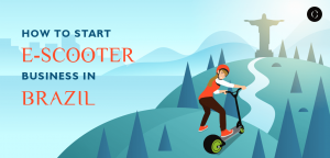 How to start e-scooter business in brazil
