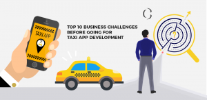 Taxi app development Challenges faced by taxi booking app providers and solutions